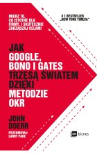 Jak Google, Bono i Gates trzęsą światem dzięki metodzie OKR