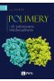 Polimery i ich zastosowania interdyscyplinarne