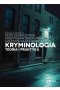 Kryminologia. Teoria i praktyka