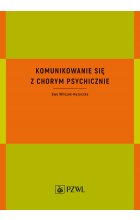 Komunikowanie się z chorym psychicznie