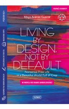 Living by Design, Not by Default Nonsense-Free Life in a Beautiful World Full of Crap Outlet