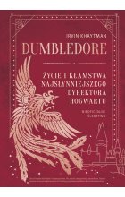 Dumbledore. Życie i kłamstwa najsłynniejszego dyrektora Hogwartu