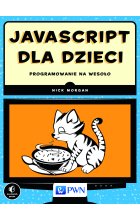 JavaScript dla dzieci. Programowanie na wesoło