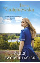 Zaufaj swojemu sercu