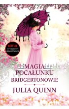 Magia pocałunku  / Bridgertonowie