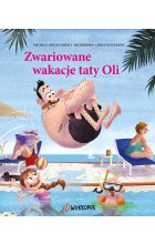 Zwariowane wakacje taty Oli. Tata Oli, tom 2 Outlet