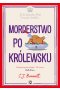Morderstwo po królewsku. Jej Królewska Mość prowadzi śledztwo. Tom 3