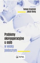 Problemy okołooperacyjne u osób w wieku podeszłym