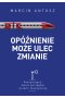 Opóźnienie może ulec zmianie