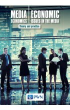 Media Economics Economic Issues in the Media Theory and practice