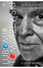 Lubomir Tomaszewski. Portret w płomieniach