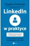 LinkedIn w praktyce
