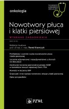 Nowotwory płuca i klatki piersiowej. Wybrane zagadnienia