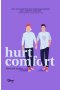 Hurt / Comfort