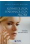 Kosmetologia i farmakologia skóry