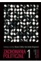 Zachowania polityczne. Tom 1
