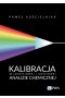 Kalibracja w jakościowej i ilościowej analizie chemicznej
