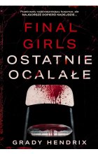 Final Girls. Ostatnie ocalałe