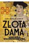 Złota dama. Gustav Klimt i tajemnica wiedeńskiej Mona Lisy