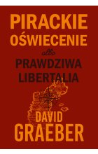 Pirackie Oświecenie albo prawdziwa Libertalia