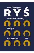 Błogosławieni, święci, szczęśliwi