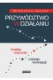 Przywództwo w działaniu. Analizy i kierunki rozwoju koncepcji