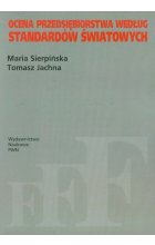 Ocena przedsiębiorstwa według standardów światowych