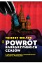Powrót barbarzyńskich czasów. O zaślepieniu Zachodu i nieodrobionych lekcjach z przeszłości