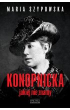 Konopnicka, jakiej nie znamy