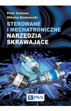 Sterowanie i mechatroniczne narzędzia skrawające