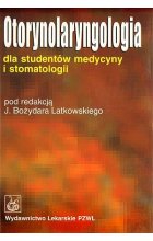 Otolaryngologia dla studentów medycyny i stomatologii