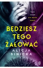 Będziesz tego żałować