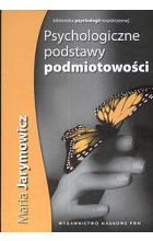 Psychologiczne podstawy podmiotowości