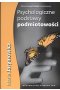 Psychologiczne podstawy podmiotowości
