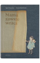 Mama zawsze wraca