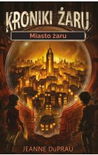 Miasto żaru  / Nowa Baśń / 