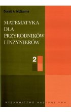 Matematyka dla przyrodników i inżynierów. Tom 2
