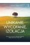 Unikanie, wycofanie, izolacja