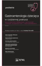 Gastroenterologia dziecięca w codziennej praktyce. W gabinecie lekarza specjalisty.