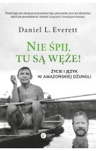 Nie śpij, tu są węże!