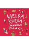 Wielka księga małego Polaka