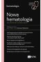 Nowa Hematologia. Najnowsze doniesienia