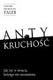 Antykruchość Jak żyć w świecie, którego nie rozumiemy