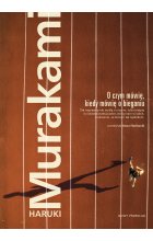 O czym mówię, kiedy mówię o bieganiu