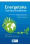 Energetyka i ochrona środowiska.