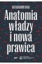 Anatomia władzy i nowa prawica