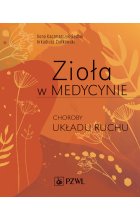 Zioła w Medycynie. Choroby układu ruchu