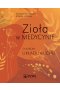 Zioła w Medycynie. Choroby układu ruchu
