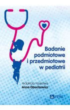 Badanie podmiotowe i przedmiotowe w pediatrii