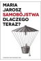 Samobójstwa Dlaczego teraz?